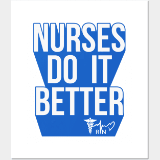 Nurses Do It Better RN Strong Posters and Art